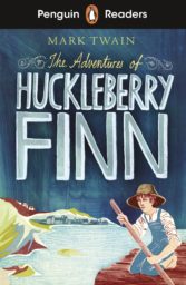 The Adventures of Huckleberry Finn - Penguin Readers
